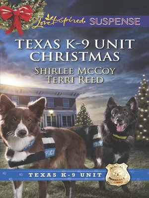 cover image of Texas K-9 Unit Christmas: Holiday Hero\Rescuing Christmas